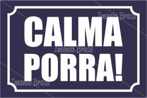 CALMA PORRA!