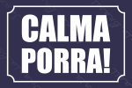 MEGA CALMA