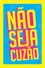 NÃO SEJA