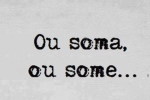 SOME OU SOMA