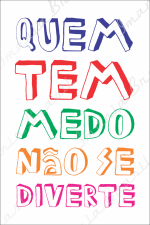 QUEM TEM MEDO