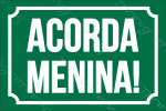 MEGA ACORDA MENINA VERDE