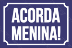 MEGA ACORDA MENINA AZUL