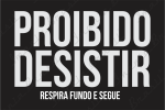 Proibido Desistir