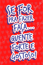 Se For Pra Fazer Faça